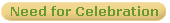 Need for Celebration